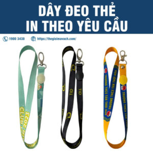 Dây đeo thẻ in theo yêu cầu (in chữ - logo - hình ảnh -…)