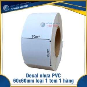 Decal nhựa PVC 60x60mm loại 1 tem 1 hàng