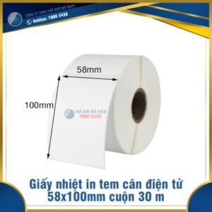 Giấy in nhiệt tem cân điện tử 58x100mm cuộn 30m