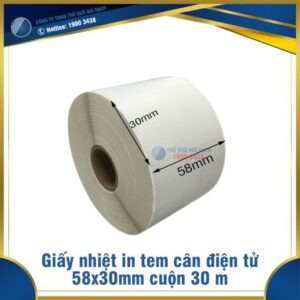 Giấy in nhiệt tem cân điện tử 58x30mm cuộn 30m