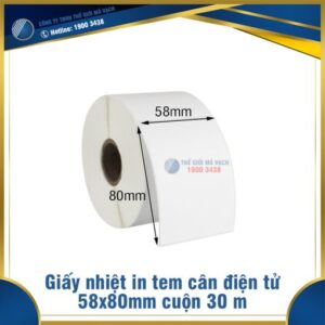Giấy in nhiệt tem cân điện tử 58x80mm cuộn 30m