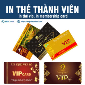In thẻ thành viên - thẻ VIP - thẻ khách hàng thân thiết